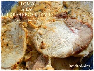 LOMO A LAS HIERBAS PROVENZALES (microondas) LOMO A LAS HIERBAS PROVENZALES (microondas)