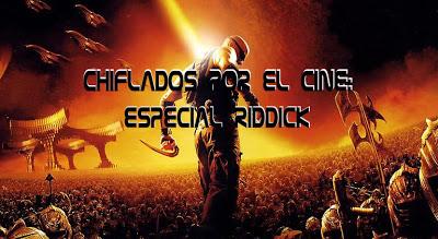 Programa de radio on line: Chiflados por el cine, especial Riddick