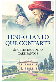 Tengo tanto que contarte, la nueva novela de Ángeles Escudero y Care Santos
