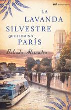 Belinda Alexandra: La Lavanda Silvestre Que Iluminó París