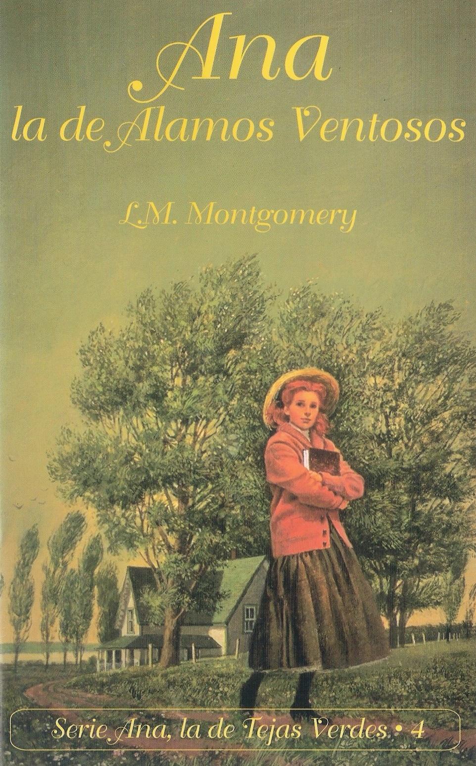 COLECCIÓN L. M. MONTGOMERY: Ana de las Tejas Verdes