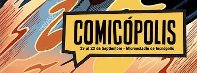 COMICÓPOLIS: Primer Festival Internacional de Historieta en Tecnópolis COMICÓPOLIS: Primer Festival Internacional de Historieta en Tecnópolis