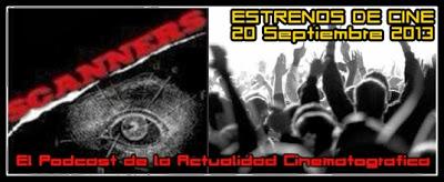 Estrenos de Semana 20 de Septiembre de 2013 por el Podcast Scanners Estrenos de Semana 20 de Septiembre de 2013 por el Podcast Scanners