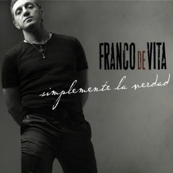 ♪Franco de Vita - Simplemente la Verdad♫ ♪Franco de Vita - Simplemente la Verdad♫
