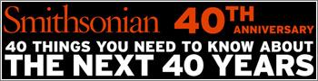 Cosas que un Geek tiene que saber sobre los próximos 40 años Smithsonian-40Th-Anniversar