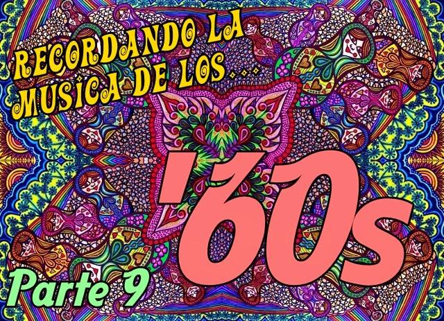 Recordando la Música de los '60s (Parte 9)