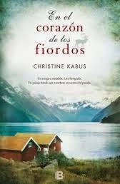 En el corazón de los Fiordos. Christine Kabus