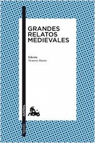 Grandes relatos medievales Grandes relatos medievales