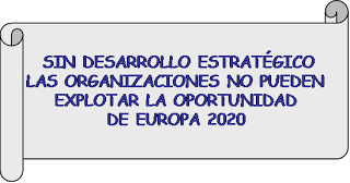 Sin desarrollo estrategico no hay proyectos europeos exitosos proyectos europeos, europa 2020, indor y europa 2020, gestión estrategica