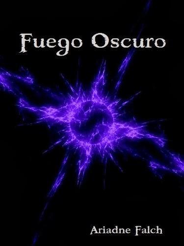 NOVELAS: Fuego Oscuro