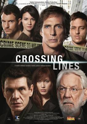 Crossing Lines (2013) Una serie de Edward Allen Bernero y protagonizada por William Fitchner y Donald Sutherland...