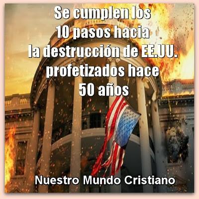 Se cumplen los 10 pasos hacia la destrucción de EE.UU. profetizados hace 50 años Se cumplen los 10 pasos hacia la destrucción de EE.UU. profetizados hace 50 años