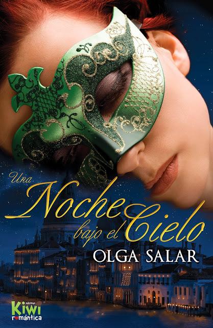 Una noche bajo el cielo (Olga Salar) Novedad Kiwi romántica.