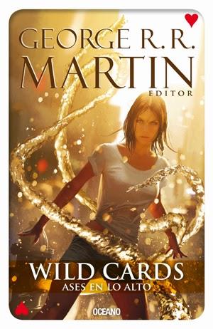 Ases en lo alto, segunda parte de la serie Wild Cards editada por George R. R. Martin Ases en lo alto, segunda parte de la serie Wild Cards editada por George R. R. Martin