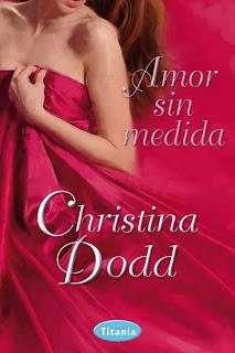 Reseña - Amor sin medida, Christina Dodd