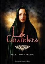 La Curandera, de Miguel López Amorós La Curandera, de Miguel López Amorós