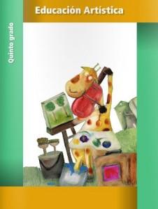 Libros de quinto grado gratuitos 2013-2014 Educación artistica