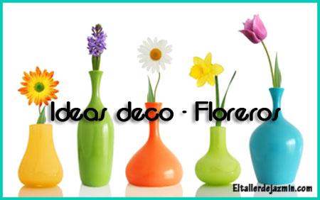 Ideas deco - Floreros originales