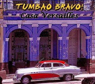 Tumbao Bravo – Casa Versailles