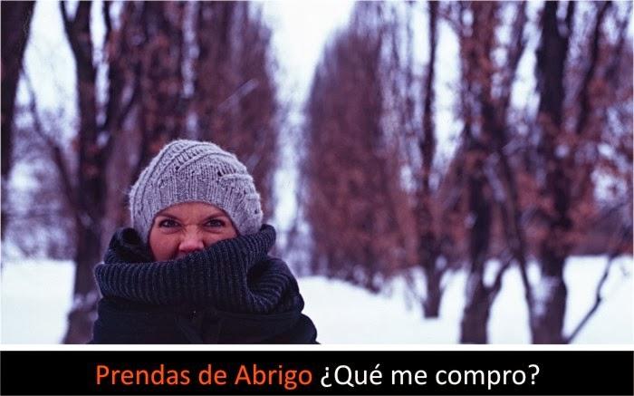Prendas de Abrigo - ¿Qué me compro? - 2 Prendas de Abrigo - ¿Qué me compro? - 2