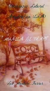 Entrevista a Leo Montero Ferrer, autora de Muñeca de trapo Entrevista a Leo Montero Ferrer, autora de Muñeca de trapo