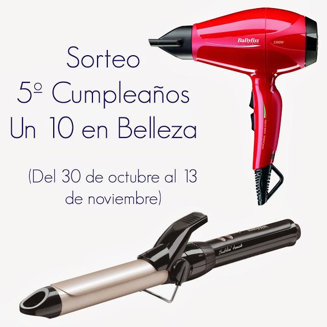 Sorteo 5º Cumpleaños Un 10 en Belleza Sorteo 5º Cumpleaños Un 10 en Belleza