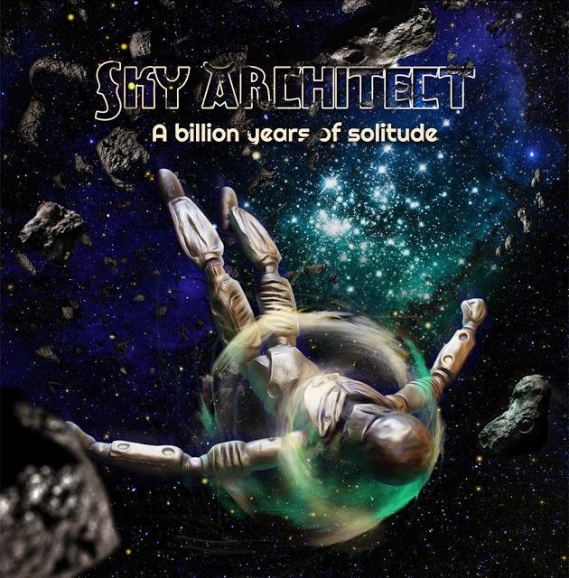 SKY ARCHITECT VUELVEN CON UN NUEVO TRABAJO, A BILLION YEARS OF SOLITUDE