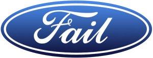 Ford Fail Una mala estrategia de marketing o publicidad,o, la falta de coherencia en lo que quieres transmitir, pueden resultarte perjudicial para la imagen de tu negocio.
