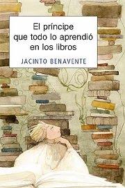 Reseña Culturamas: 'El príncipe que lo aprendió todo en los libros' Reseña Culturamas: 'El príncipe que lo aprendió todo en los libros'