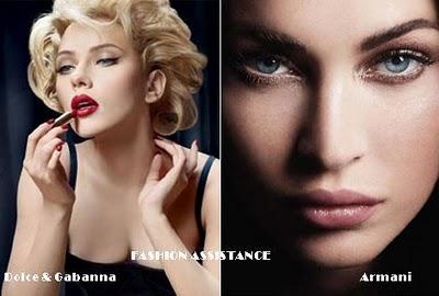 Scarlett Johansson, para D&G; Make Up, vs Megan Fox, para Armani Cosméticos