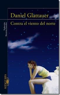 Contra el viento del norte ~ Daniel Glattauer Contra el viento del norte ~ Daniel Glattauer