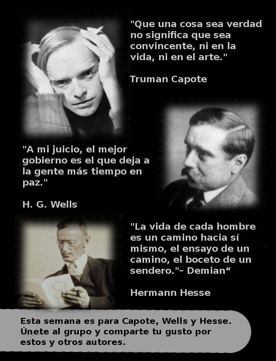 Capote, Wells y Hesse Semana dedicada a Capote, Wells y Hesse