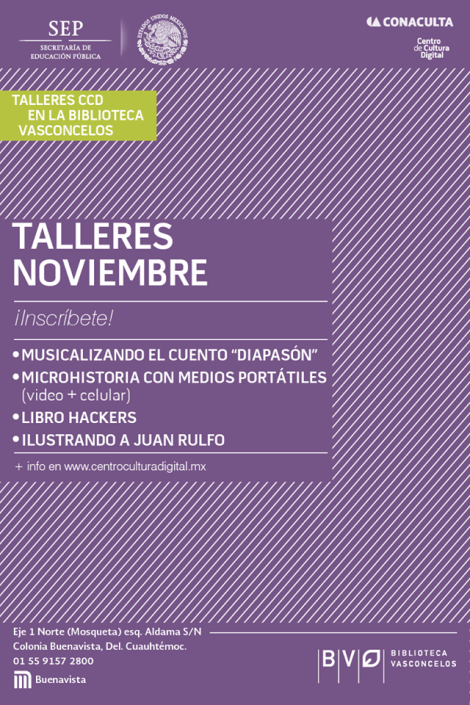 CCD y la Biblioteca Vasconcelos ¡Talleres para todos! CCD y la Biblioteca Vasconcelos ¡Talleres para todos!