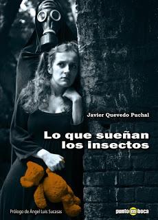 “Lo que sueñan los insectos”, Javier Quevedo Puchal
