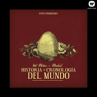 [Disco] Iván Ferreiro - Val Miñor - Madrid. Historia y Cronología del Mundo (2013)