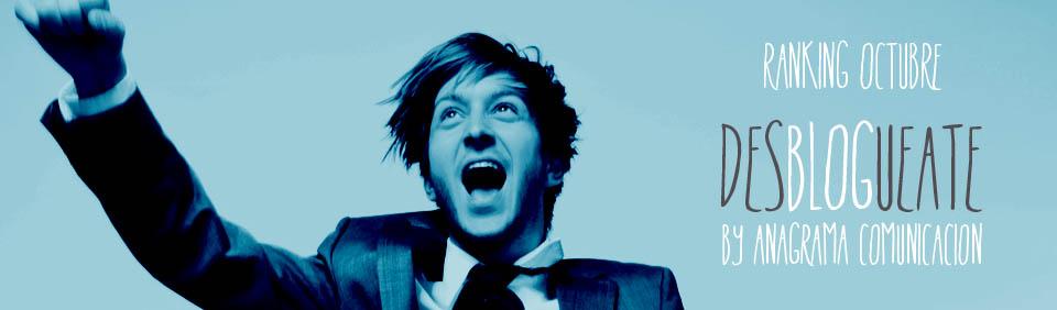 Lo más visto en octubre en Desbloguéate desblogueate ranking octubre