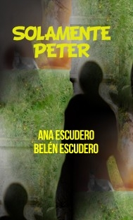 Solamente Peter, apuesta independiente de la semana. http://www.bubok.es/libros/225554/Solamente-Peter