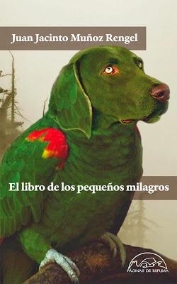 EL LIBRO DE LOS PEQUEÑOS MILAGROS - JUAN JACINTO MUÑOZ RENGEL