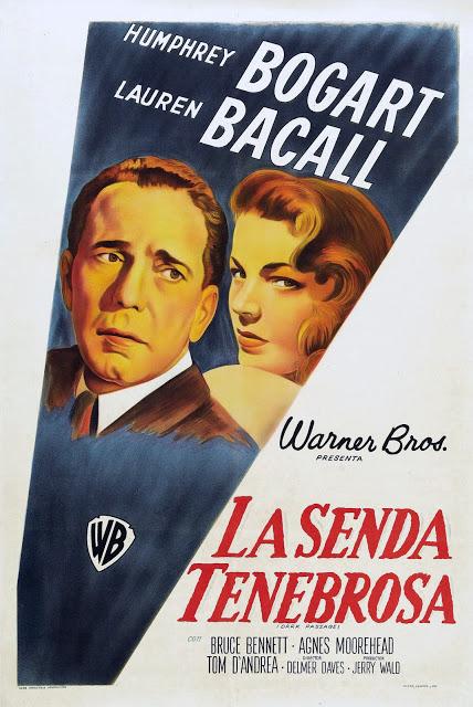 LA SENDA TENEBROSA...1947, HUMPHREY BOGART Y LAUREN BACALL...12-11-2013...