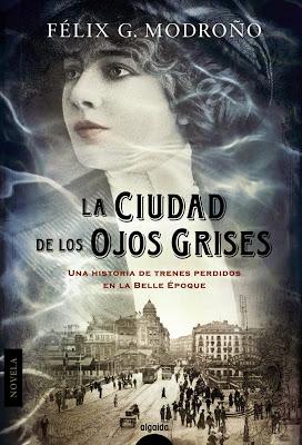 La ciudad de los ojos grises, de Félix G. Modroño .