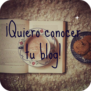 ¡Quiero conocer tu blog! | Bostezos de Mun. ¡Quiero conocer tu blog! | Bostezos de Mun.