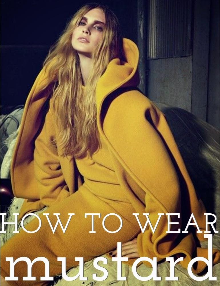 HOW TO WEAR: Mustard HOW TO WEAR: Mustard