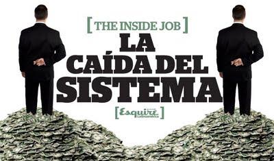 Inside Job - El poder corrupto de las grandes esferas deja el mundo sin money...ver para creer... -