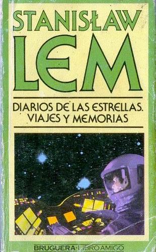 STANISLAW LEM - Diario de las estrellas. Viajes (1971)