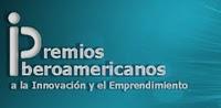 Premios Iberoamericanos a la Innovación y el Emprendimiento Premios Iberoamericanos a la Innovación y el Emprendimiento