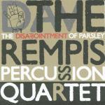 The Dave Rempis Percussion Quartet - The Dissapointment of Parsley