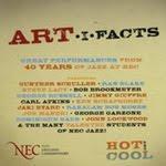 Varios Autores - Art·I·Facts. Great Performances From 40 Years of Jazz At NEC.