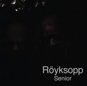 royksopp senior Röyksopp – Senior