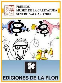 PREMIOS MUSEO DE LA CARICATURA SEVERO VACCARO 2010