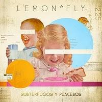 [Disco] Lemon^Fly - Subterfugios y Placebos (2010)